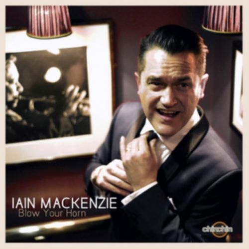 Blow Your Horn (Iain Mackenzie) (CD / Album)