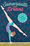 Somersaults and Dreams: Making the Grade (Shearwater Cate)(Paperback)