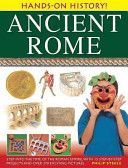 Hands-on History! Ancient Rome - Step into the Time of the Roman Empire, with 15 Step-by-step Projects and Over 370 Exciting Pictures (Steele Philip)(Pevná vazba)