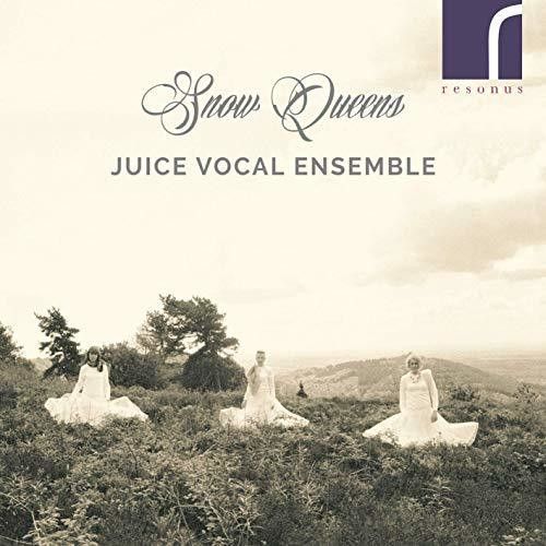 Juice Vocal Ensemble: Snow Queens (CD / Album)