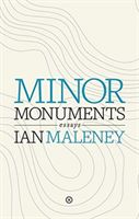 Minor Monuments (Maleney Ian)(Paperback / softback)