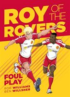 Roy of the Rovers - Foul Play (Comic 2) (Williams Rob)(Paperback / softback)