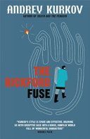 Bickford Fuse (Kurkov Andrey)(Paperback)