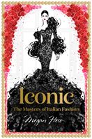 Iconic: The Masters of Italian Fashion (Hess Megan)(Pevná vazba)