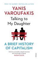 Talking to My Daughter About the Economy - A Brief History of Capitalism (Varoufakis Yanis)(Paperback / softback)