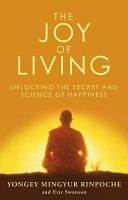 Joy of Living - Unlocking the Secret and Science of Happiness (Swanson Eric)(Paperback)