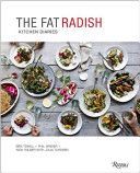 Fat Radish Kitchen Diaries - Putting Vegetables at the Center of the Plate (Towill Ben)(Pevná vazba)