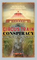 Circus Train Conspiracy (Marston Edward)(Paperback)