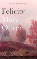 Felicity (Oliver Mary)(Paperback)