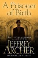 A Prisoner of Birth - Archer Jeffrey
