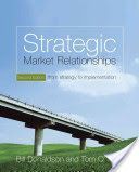 Strategic Market Relationships - From Strategy to Implementation (Donaldson Bill)(Paperback)