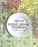 Food and Drink Tourism - Principles and Practice (Everett Sally)(Paperback)