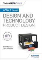 My Revision Notes: AQA A Level Design and Technology: Product Design (Morrison Julia)(Paperback)