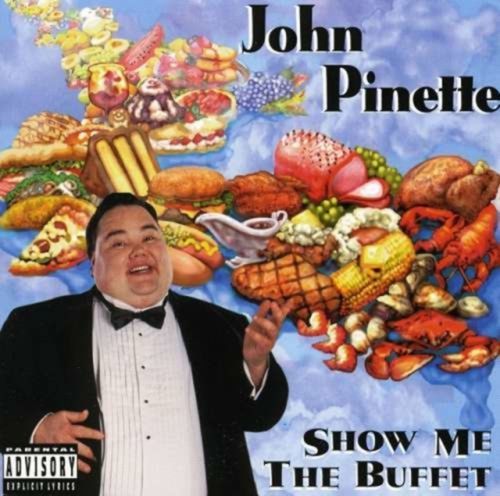Show Me The Buffet (Original Unedited Ve (John Pinette) (CD / Album)