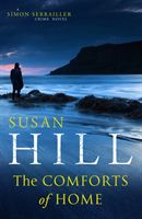 Comforts of Home: Simon Serrailler Book 9 (Hill Susan)(Paperback)