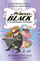Princess in Black and the Mysterious Playdate (Hale Shannon)(Paperback / softback)
