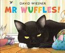 Mr Wuffles! (Wiesner David)(Paperback)