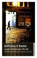Guignol's Band (Celine Louis-Ferdinand)(Paperback)