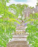 Secret Gardeners - Britain's Creatives Reveal Their Private Sanctuaries(Pevná vazba)
