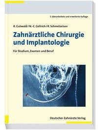 Einfhrung in die zahnrztliche Chirurgie und Implantologie (Schmelzeisen Rainer)(Pevná vazba)(v němčině)