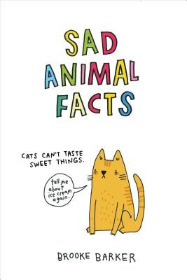 Sad Animal Facts (Barker Brooke)(Pevná vazba)