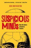 Suspicious Minds - Why We Believe Conspiracy Theories (Brotherton Rob)(Paperback)