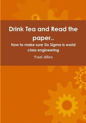 Drink Tea and Read the Paper.. (Allen Paul)(Paperback)