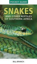 Pocket Guide - Snakes and Reptiles of Southern Africa (Branch Bill)(Paperback)