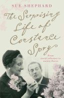 Surprising Life of Constance Spry (Shephard Sue)(Paperback)