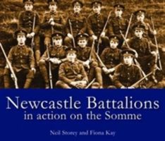 Newcastle Battalions - In Action on the Somme (Storey Neil)(Paperback)