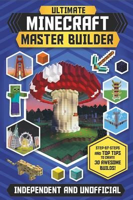 Ultimate Minecraft Master Builder (Stanley Juliet)(Paperback / softback)