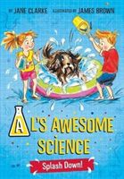 AL's Awesome Science: Splash Down (Clarke Jane)(Paperback)