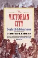 Victorian City - Everyday Life in Dickens' London (Flanders Judith)(Paperback)