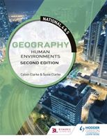National 4 & 5 Geography: Human Environments: Second Edition (Clarke Calvin)(Paperback / softback)