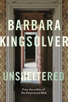 Unsheltered (Kingsolver Barbara)(Pevná vazba)