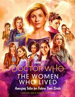 Doctor Who: The Women Who Lived - Amazing Tales for Future Time Lords (Dee Christel)(Pevná vazba)