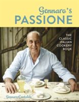 Gennaro's Passione - The classic Italian cookery book (Contaldo Gennaro)(Pevná vazba)