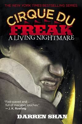 Cirque Du Freak #1: A Living Nightmare: Book 1 in the Saga of Darren Shan (Shan Darren)(Paperback)