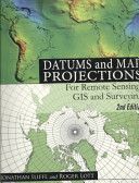 Datums and Map Projections - For Remote Sensing, GIS and Surveying (Iliffe J.C.)(Paperback)
