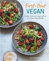 First-time Vegan - Delicious Dishes and Simple Switches for a Plant-Based Lifestyle (Vanderveldt Leah)(Pevná vazba)