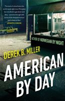 American By Day (Miller Derek B.)(Paperback / softback)