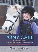 Pony Care - A complete guide to buying and caring for your first pony (Pocklington Alison)(Paperback)