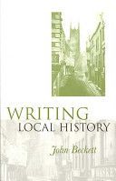 Writing Local History (Beckett John)(Paperback)