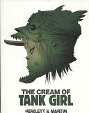 Cream of Tank Girl (Martin Alan)(Pevná vazba)