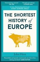 Shortest History of Europe (Hirst John)(Paperback)