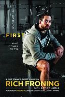 First - What It Takes to Win (Froning Rich)(Paperback / softback)