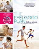 Feelgood Plan - Happier, Healthier and Slimmer in 15 Minutes a Day (Wong Dalton)(Paperback)