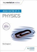 My Revision Notes: AQA GCSE (9-1) Physics (England Nick)(Paperback)