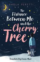 Distance Between Me and the Cherry Tree (Peretti Paola)(Paperback)
