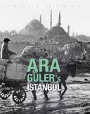 Ara Guler's Istanbul - 40 Years of Photographs (Guler Ara)(Pevná vazba)